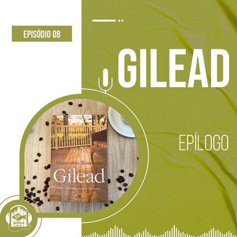 Gilead (Marilynne Robinson) | Epílogo