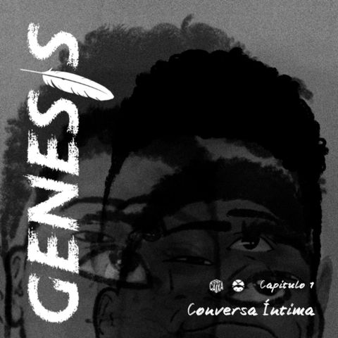 Genesis - capítulo 01 - Conversa Íntima