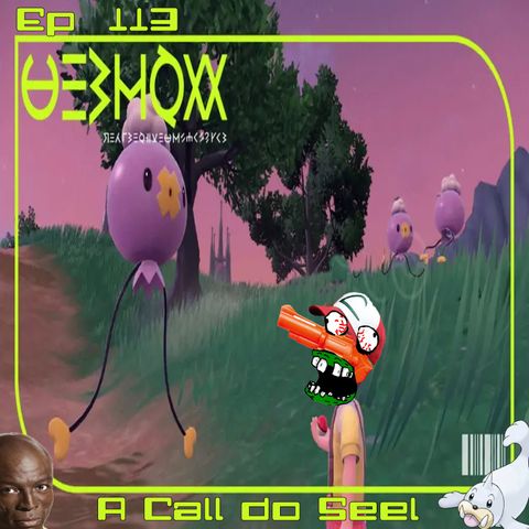 Episódio #113 - A Call do Seel