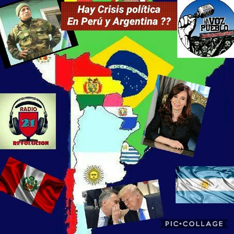 POLÍTICA PERUANA Y ARGENTINA / LA VOZ DEL PUEBLO / RADIO REVOLUCIÓN21
