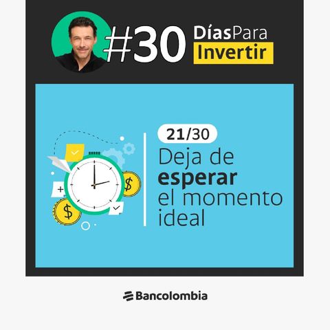 Día 21/30: Sin ser experto también puedes empezar / Reto #30DíasParaInvertir