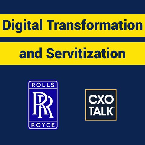 Digital Transformation and Servitization at Rolls-Royce