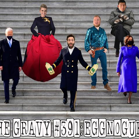 Pass The Gravy #391: Eggnoguration