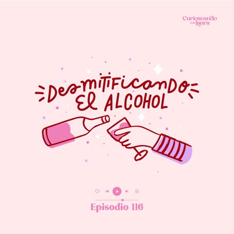 Ep. 117 Desmitificando el alcoholismo 🍷