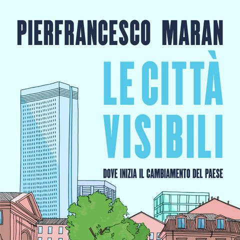 Pierfrancesco Maran "Le città visibili"