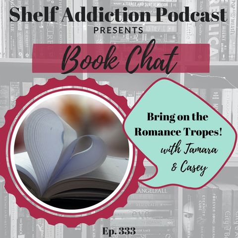 Bring on the Romance Tropes | Book Chat