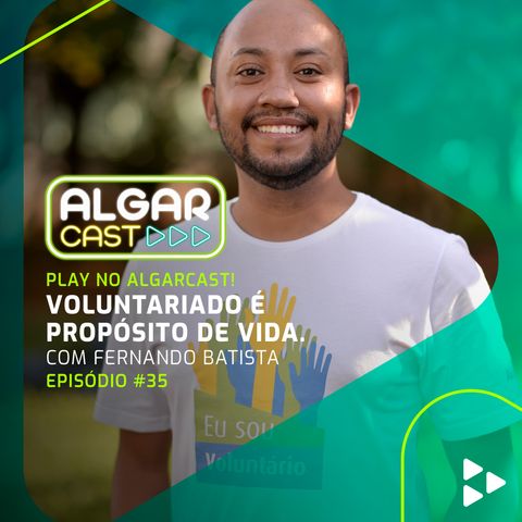 Ep35 Voluntariado é propósito de vida