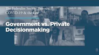 Government vs. Private Decisionmaking