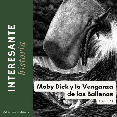 Moby Dick y la Venganza de las Ballenas