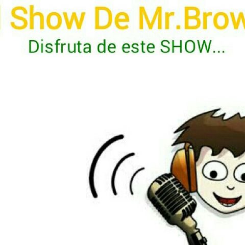 El show De Mr.Browm ( EL PRESTAMISTA)