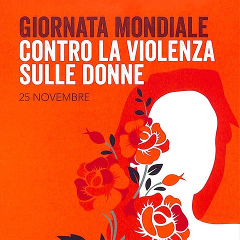 25 novembre: Giornata mondiale contro la violenza delle donne