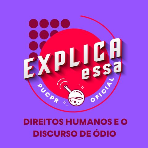 #04 - Direitos Humanos e o discurso de ódio