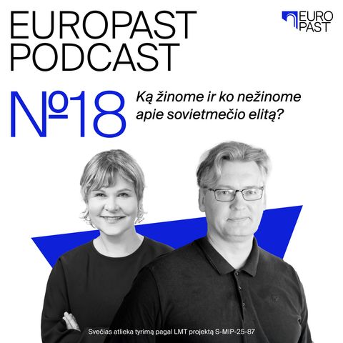 Ep. 18: Ką žinome ir ko nežinome apie sovietmečio elitą?