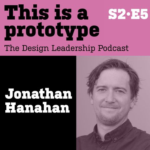 S2•E5 Jonathan Hanahan