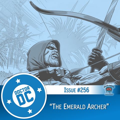 Issue #256 - “The Emerald Archer”