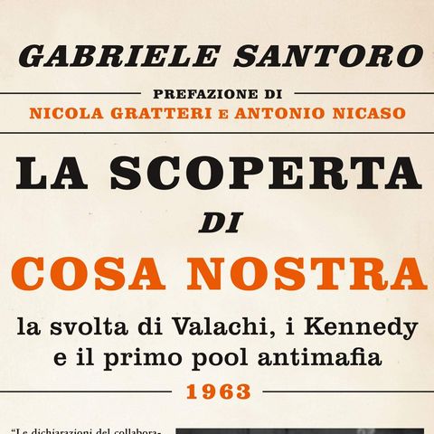 Gabriele Santoro "La scoperta di Cosa Nostra"