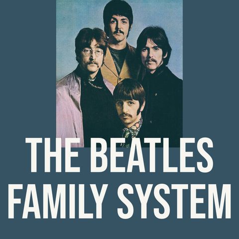 The Beatles Family System