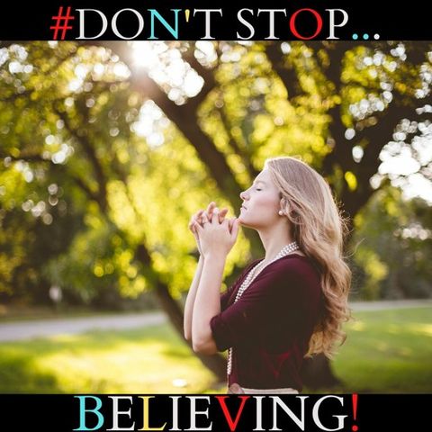 #DON'T STOP BELIEVING! Ft. Kathy Tuccaro