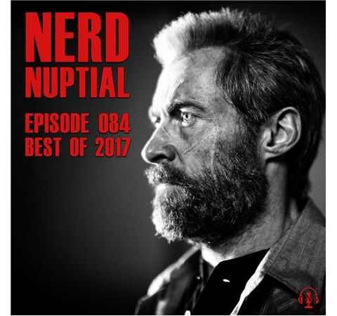 Episode 084 - Best of 2017