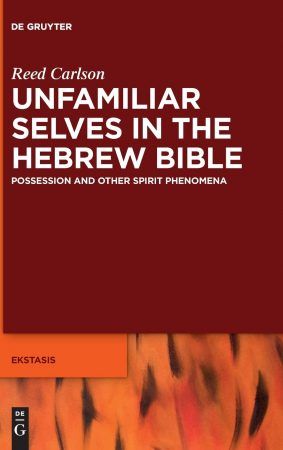 Reed Carlson – Possession and the Spirit in the Hebrew Bible