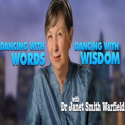 Dancing With Words, Dancing With Wisdom (123) Martha G. Blessing Healing Mentor