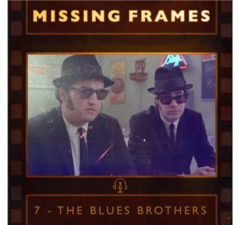 Episode 07 - The Blues Brothers
