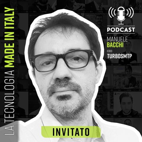 #77 Assicura la consegna delle tue email (Manuele Bacchi | CEO Turbo SMTP)