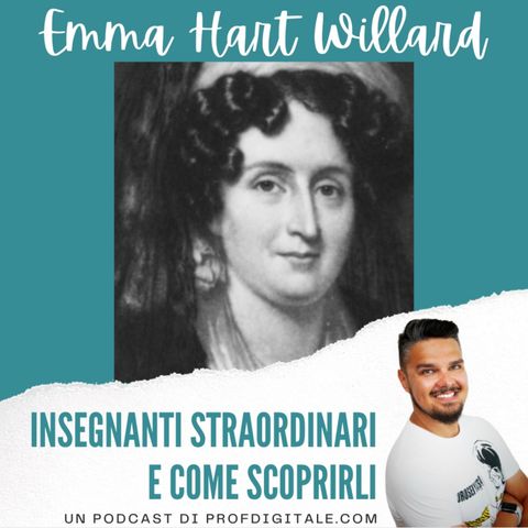 Emma Hart Willard: una pioniera dell'Educazione femminile