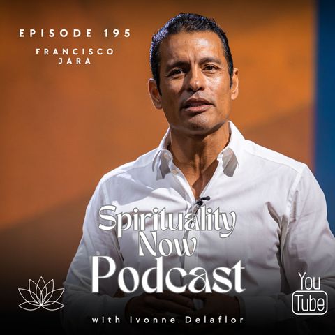 195 - The Target of Soul Development with Francisco Jara and Ivonne Delaflor