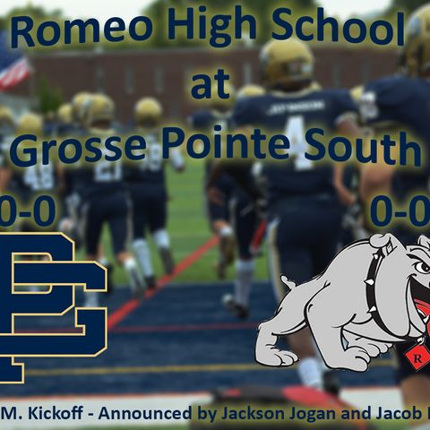 Grosse Pointe South VS Romeo 9/18 @ 7:00 pm.