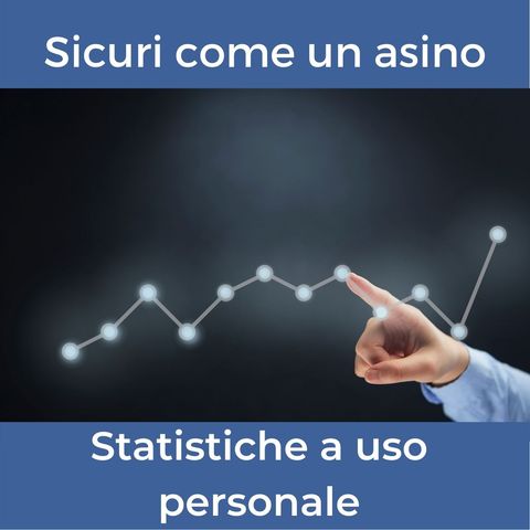 III - Statistiche a uso personale