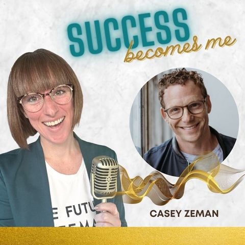 Casey Zeman: Going from Hustle to Aligned Business Creation for Entrepreneurs