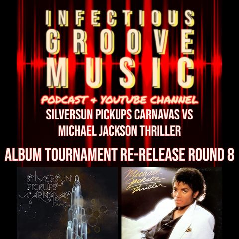 Album Tournament Re-Release Round 8 - Michael Jackson Vs Silversun Pickups