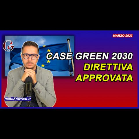 Direttiva Europea Case Green 2030 ultime notizie: approvato il testo dal Parlamento Europeo
