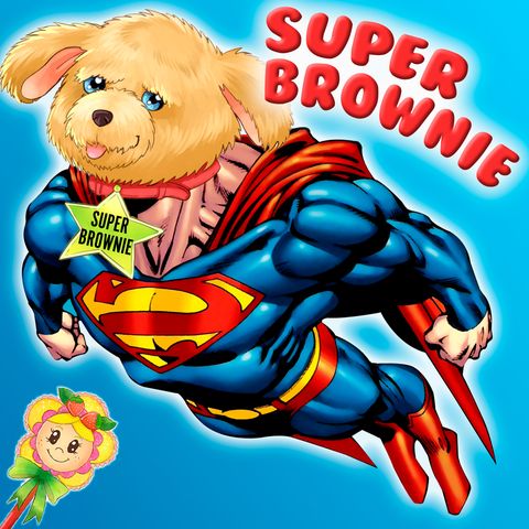 81. Brownie se convierte en Súperman | Cuento infantil para dormir