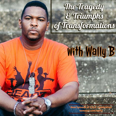 The Tragedy & Triumphs of Transformations With Wally B