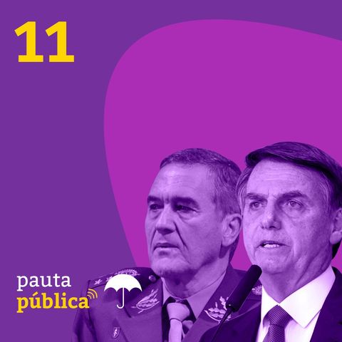 11 | Meia Volta, Volver - Militares e Bolsonaro