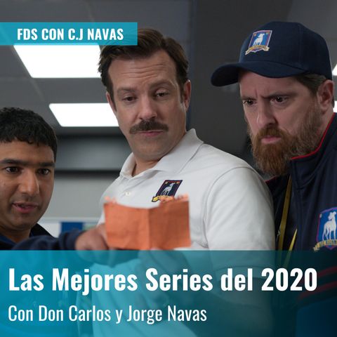 Las Mejores Series del 2020, con Don Carlos y Jorge Navas | FDS con C.J. Navas