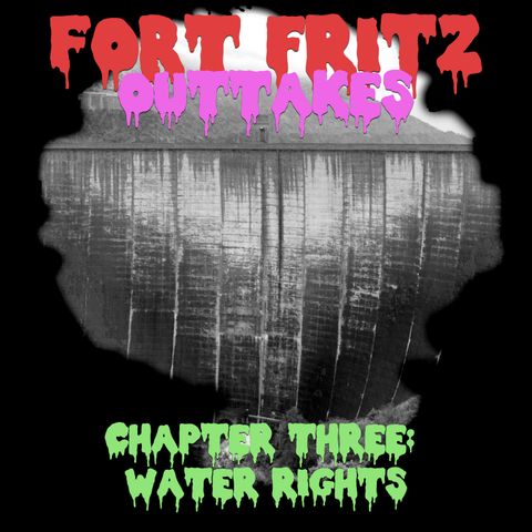 OUTTAKES Chapter Three: Water Rights