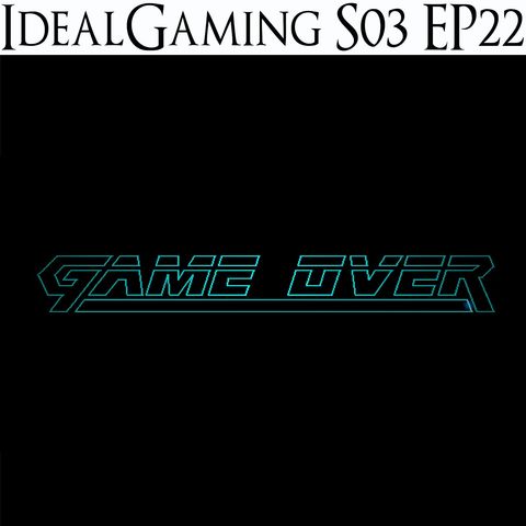 IdealGaming S03 EP22 - Game Over: Puntata Finale