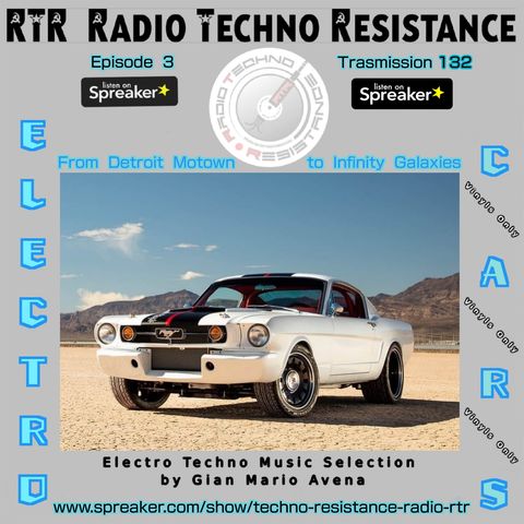 ELECTRO CARS - Episode 3 - RTR RadioTechnoResistance Trasmission 132