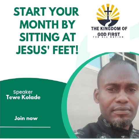 START YOUR MONTH BY SITTING AT JESUS FEET!