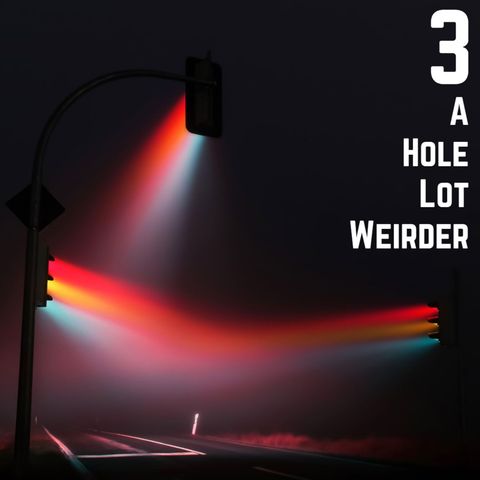 Stop Light Stories 3 - A Hole Lot Weirder