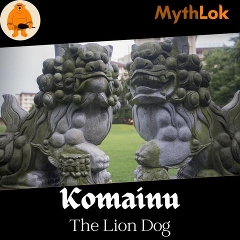Komainu : The Lion Dog