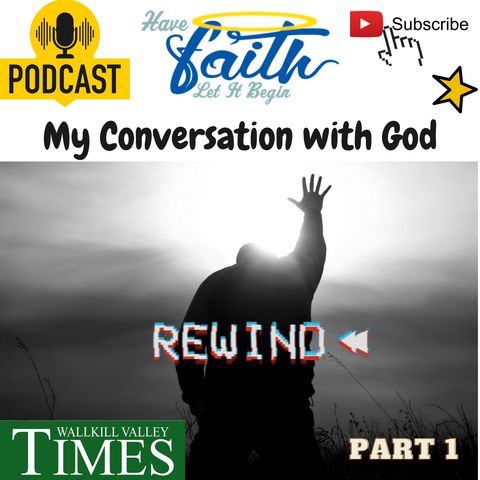 Rewind My Conversation with God Part 1 of 3
