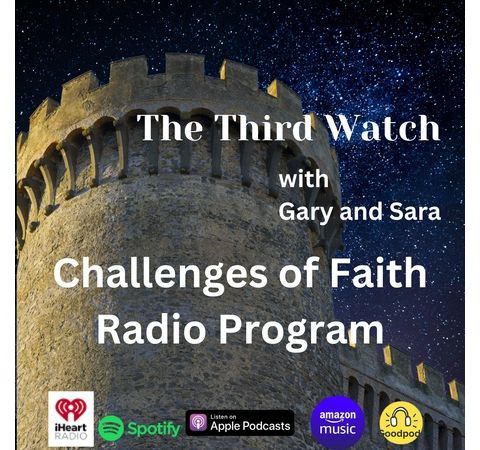 The Third Watch with Gary & Sara: Hope over Hate -# 4