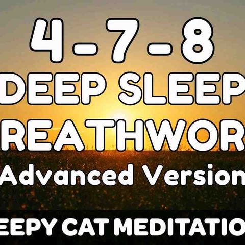 4-7-8 Advanced Breathing Exercise (Sleep Version)
