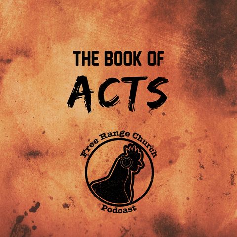 Episode 300 - Rescued From Persecution - Acts 5