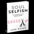 The Dr. Pat Show: Talk Radio to Thrive By!: Soul Selfish: The Key to Youthfulness at Any Age with Author Jane Wyker