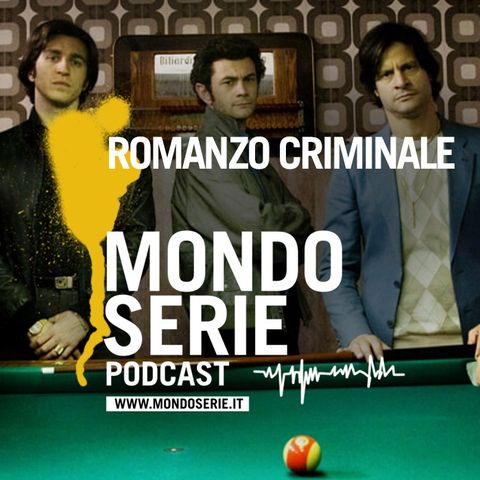 Romanzo Criminale, la prima grande serie italiana crime | 2 voci, 1 serie